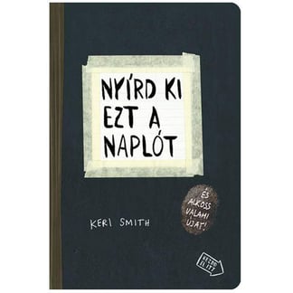 Keri Smith Nyírd ki ezt a naplót borító