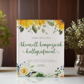   Jozifek-Szűcs Gitta - Akvarell kompozíciók kalligráfiával