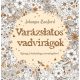 Johanna Basford: Varázslatos vadvirágok