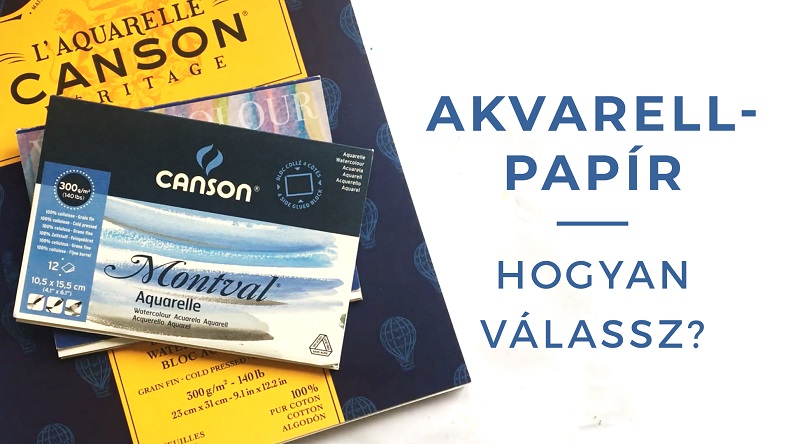 Így válassz akvarellpapírt!